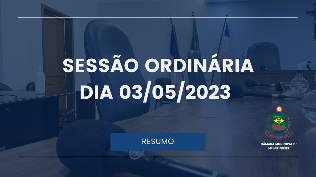 Sessão Ordinária do dia 03/05/2023